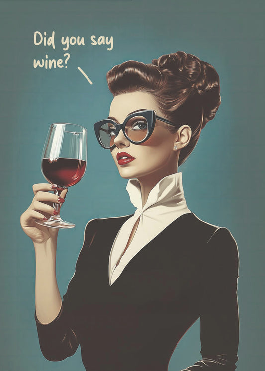 Did You Say Wine | Canvas