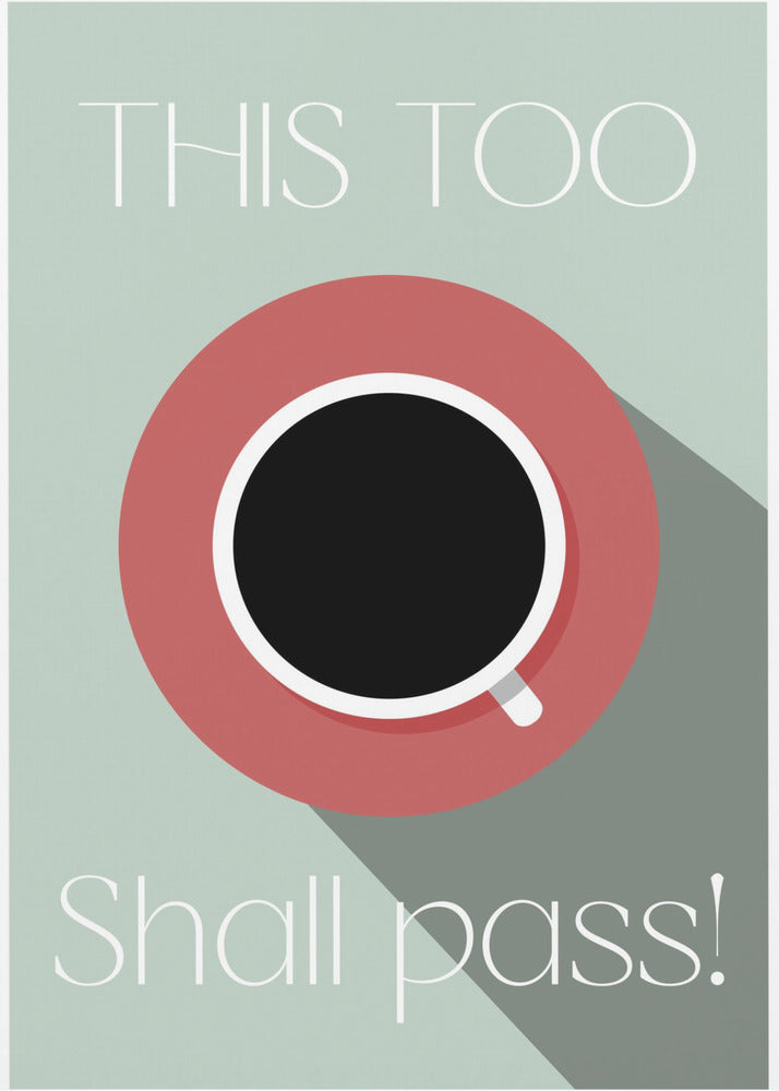 This Too Shall Pass | Canvas