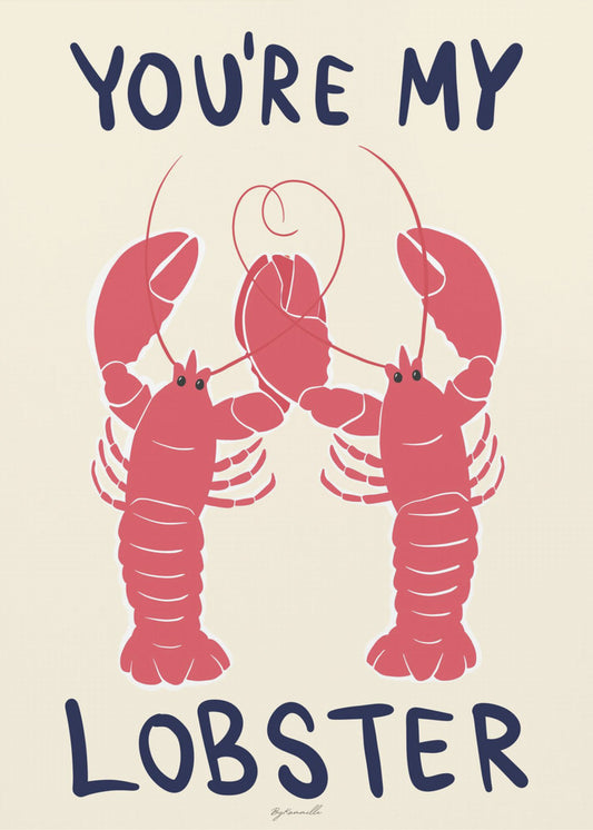 You&#039;re My Lobster | Canvas