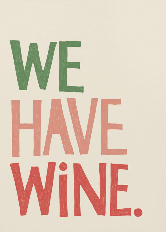 &#039;We Have Wine&#039; Typography Text | Canvas