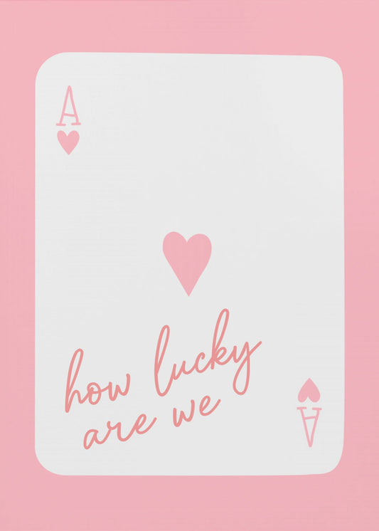 How Lucky Are We Ace Pink | Canvas