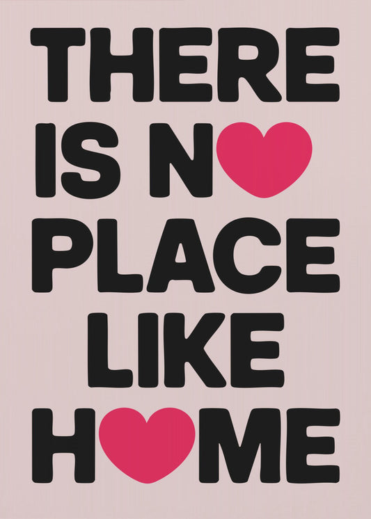 There Is No Place Like Home | Canvas