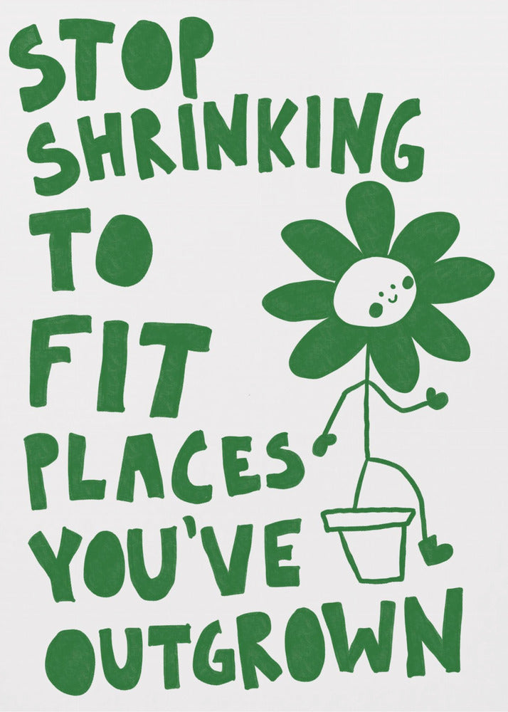 Stop Shrinking | Poster