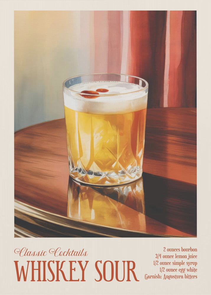 Classic Cocktails - Whiskey Sour | Poster