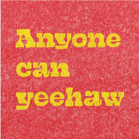 Anyone Can Yeehaw | Canvas