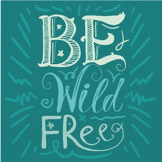 Be Wild and Free Lettering | Poster